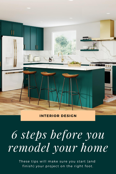 6 Steps Before a Remodel